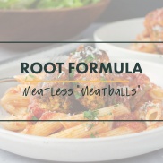 Root formula for vegan tofu meatballs